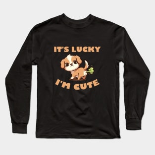 It's Lucky I'm Cute - Cute Puppy Funny Fart Tee Long Sleeve T-Shirt